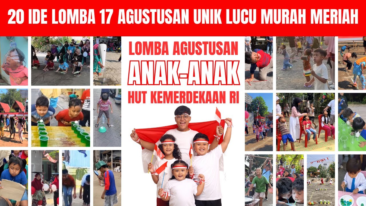 LOMBA AGUSTUSAN ANAK-ANAK UNIK DAN LUCU