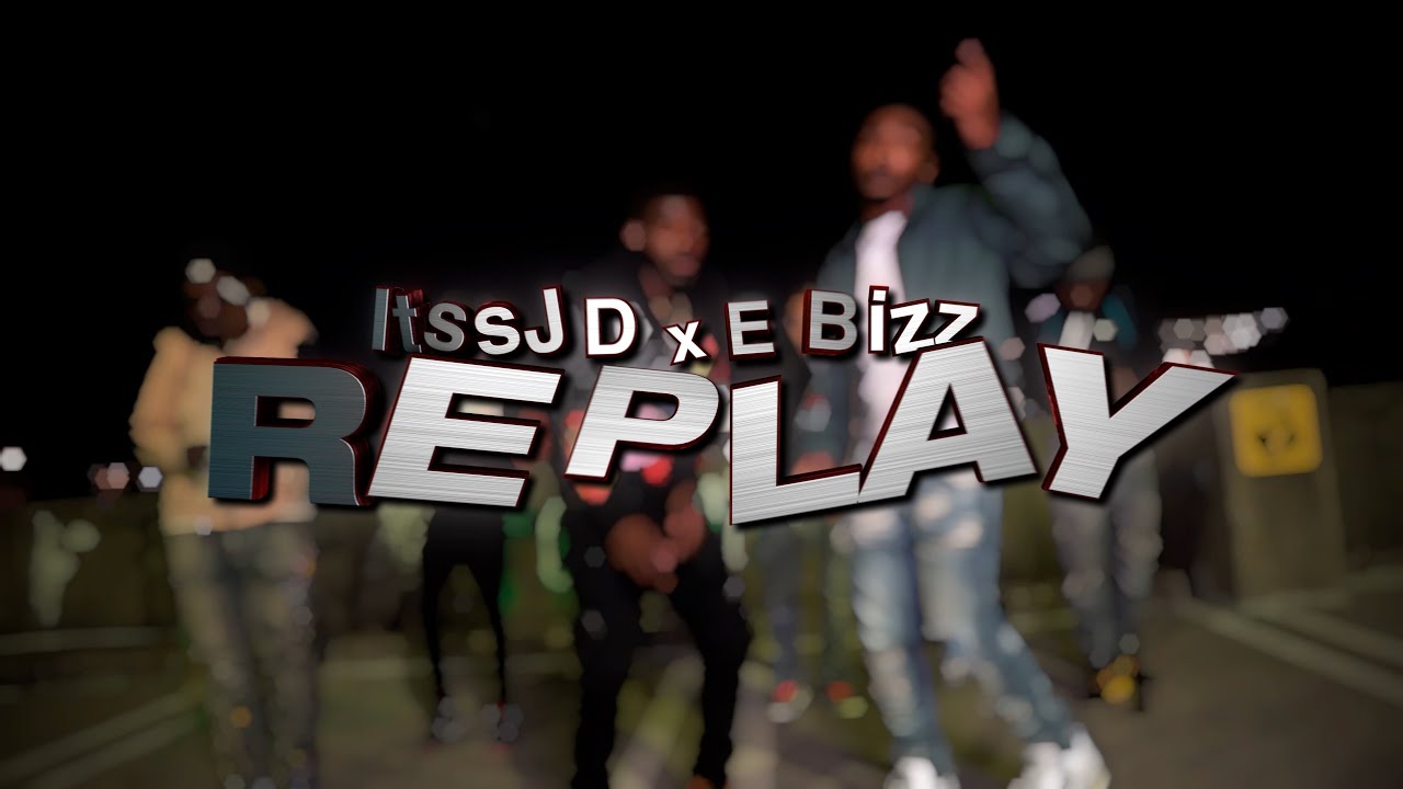 ITSSJD x EBIZZ - REPLAY ( Official Music Video )   shot by MickMock