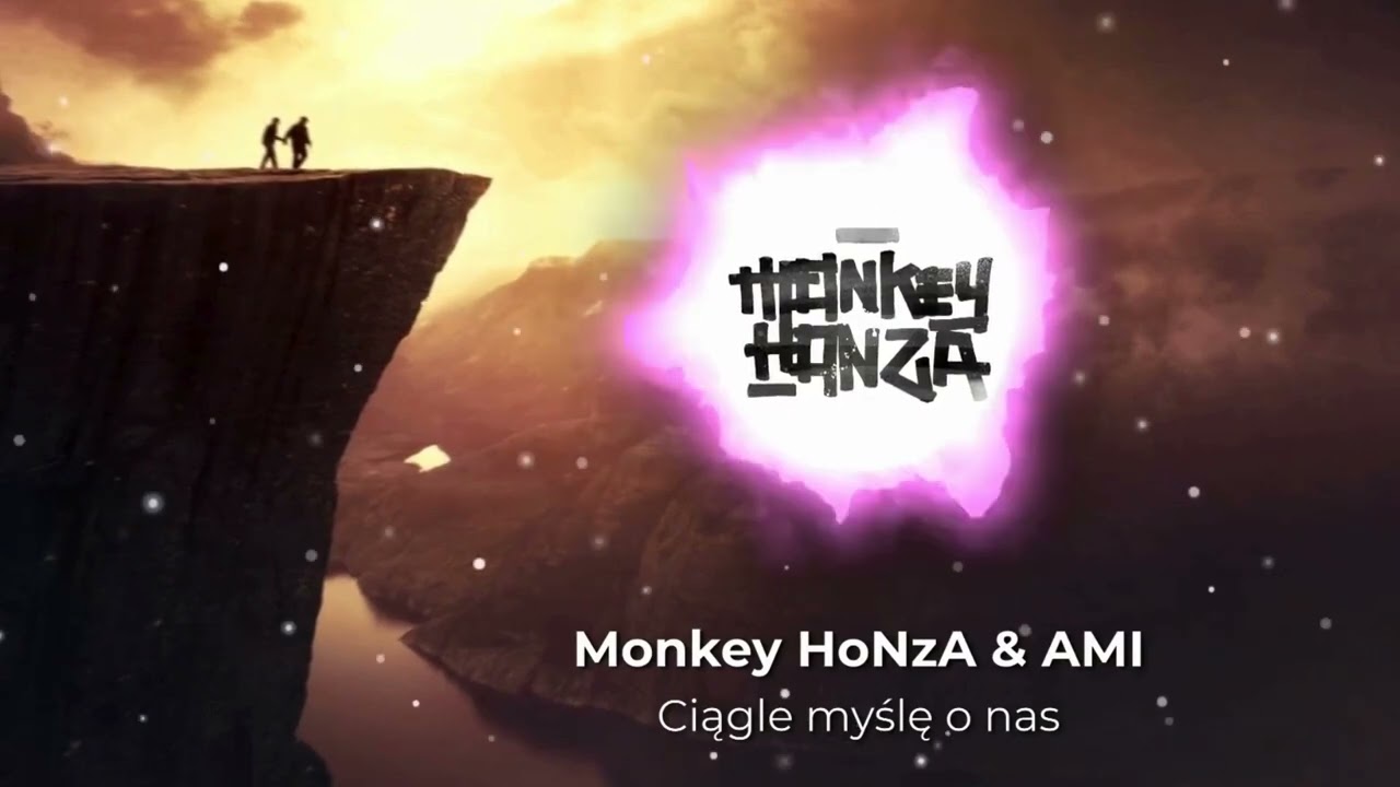 Monkey HoNzA & AMI - Ciągle myślę o nas