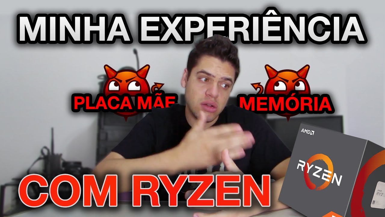 Como é ter um AMD Ryzen?  Games, memória,  placa mãe, compatibilidade, overclock e problemas