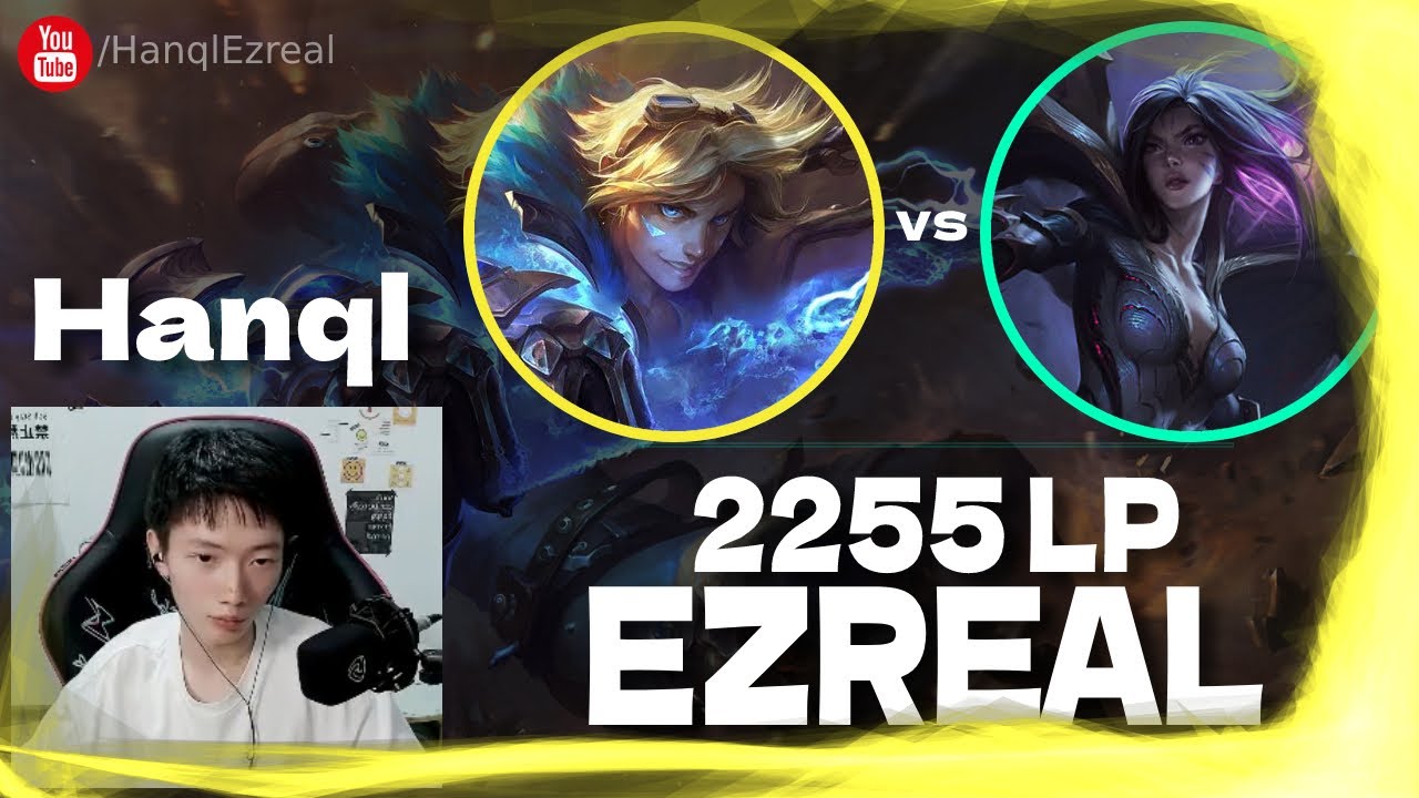 🔻 Hanql Ezreal vs Kaisa - Challenger - Hanql Ezreal Guide