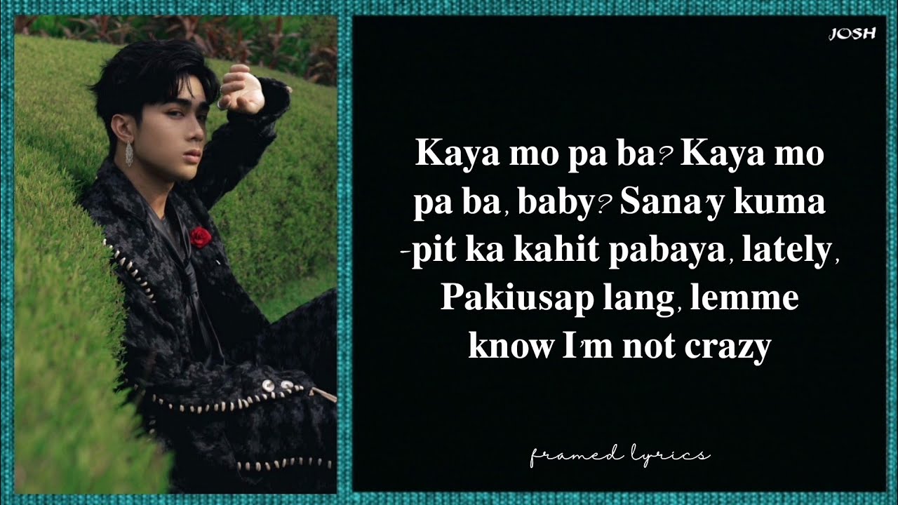 JOSH CULLEN - PAKIUSAP LANG Lyrics (Framed)