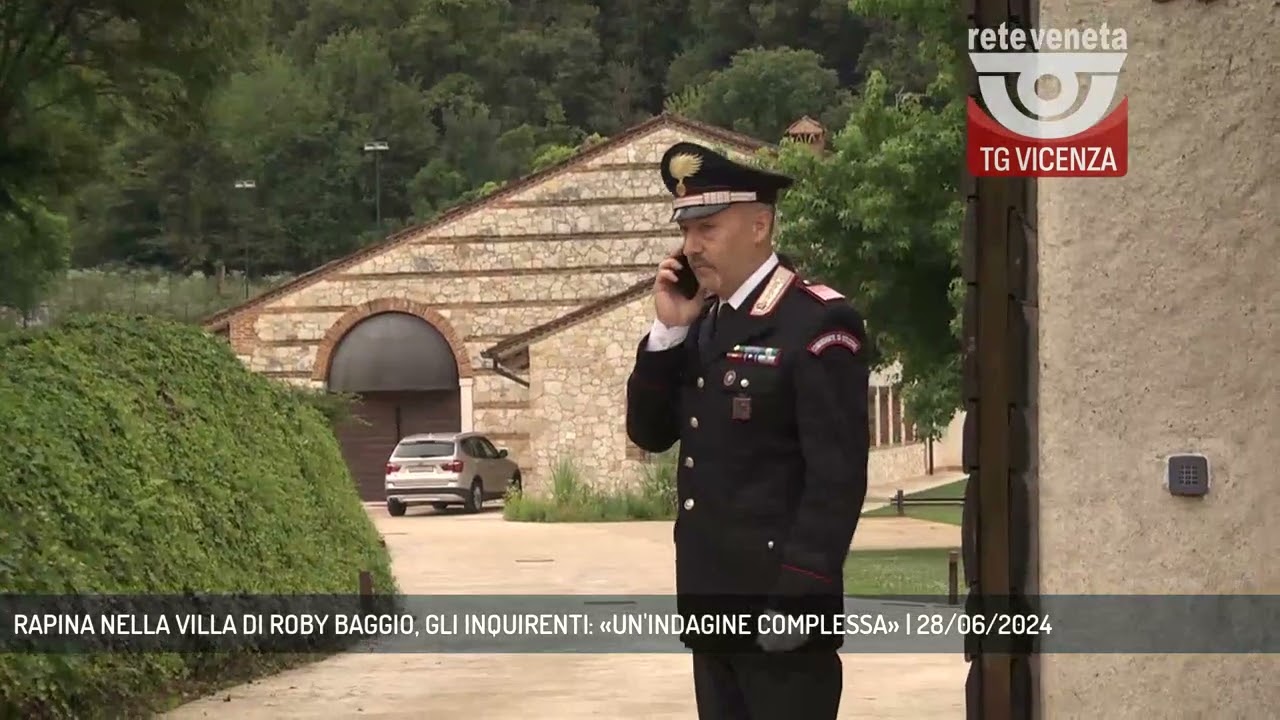 RAPINA NELLA VILLA DI ROBY BAGGIO, GLI INQUIRENTI: «UN'INDAGINE COMPLESSA» | 28/06/2024