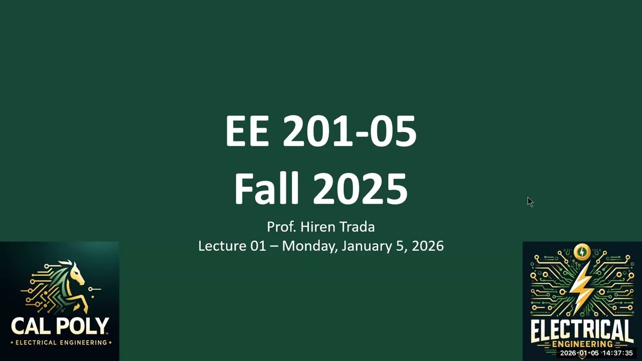 EE 201-05 - Lec 01 - 2026_01_05 - Введение