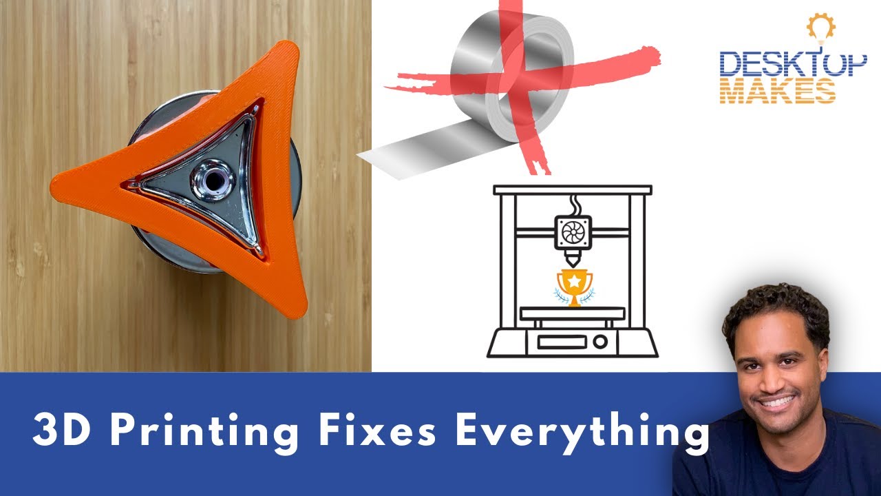 3D Printing Fixes Everything