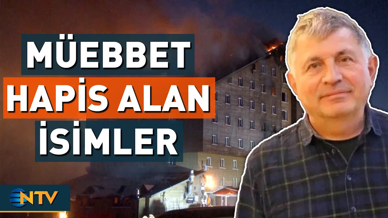 Kartalkaya'daki Yangın Faciasında Müebbet Hapis Cezası Verilen İsimler | NTV