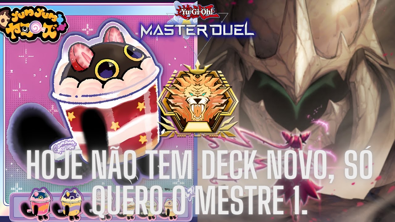 Hoje é sem risadinha e sem deck novo, só quero meu MESTRE 1! - Yu-Gi-Oh! Master Duel.