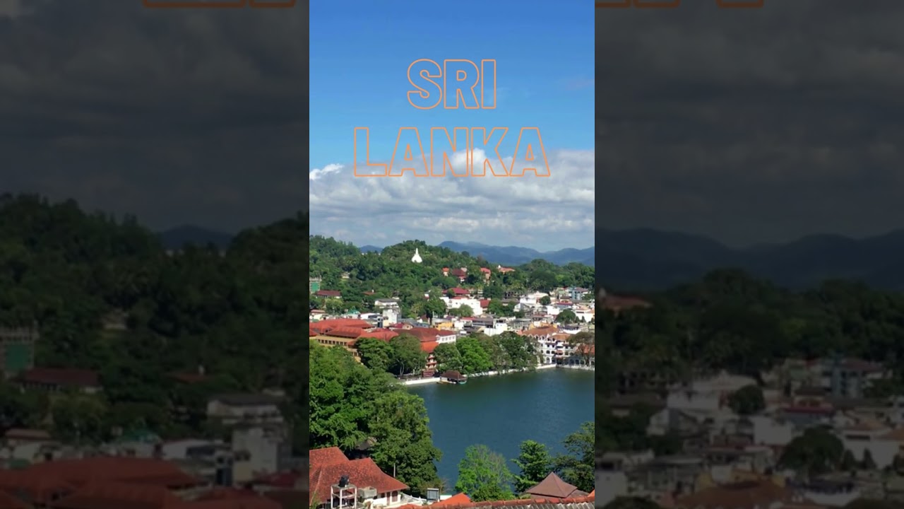 Kandy | Sri Lanka  | Exploring the Cultural Heart of the Island 