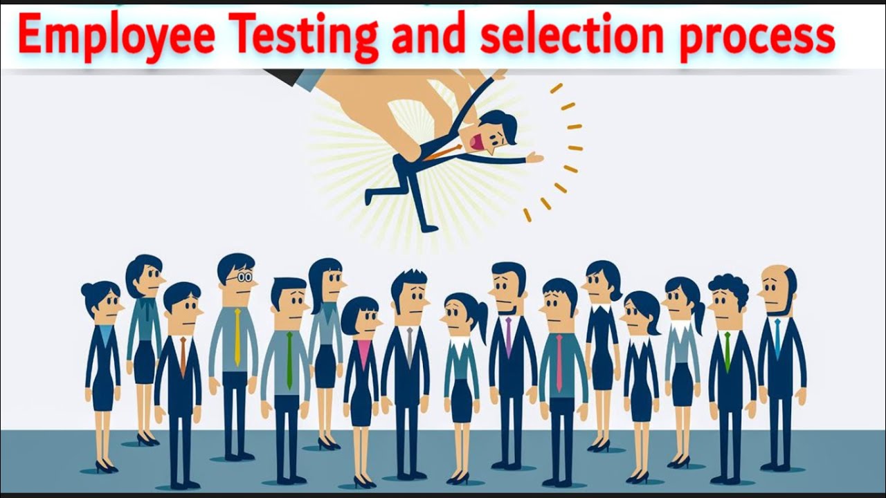 Employee testing and selection process (1) عملية الإختبار والإختيار