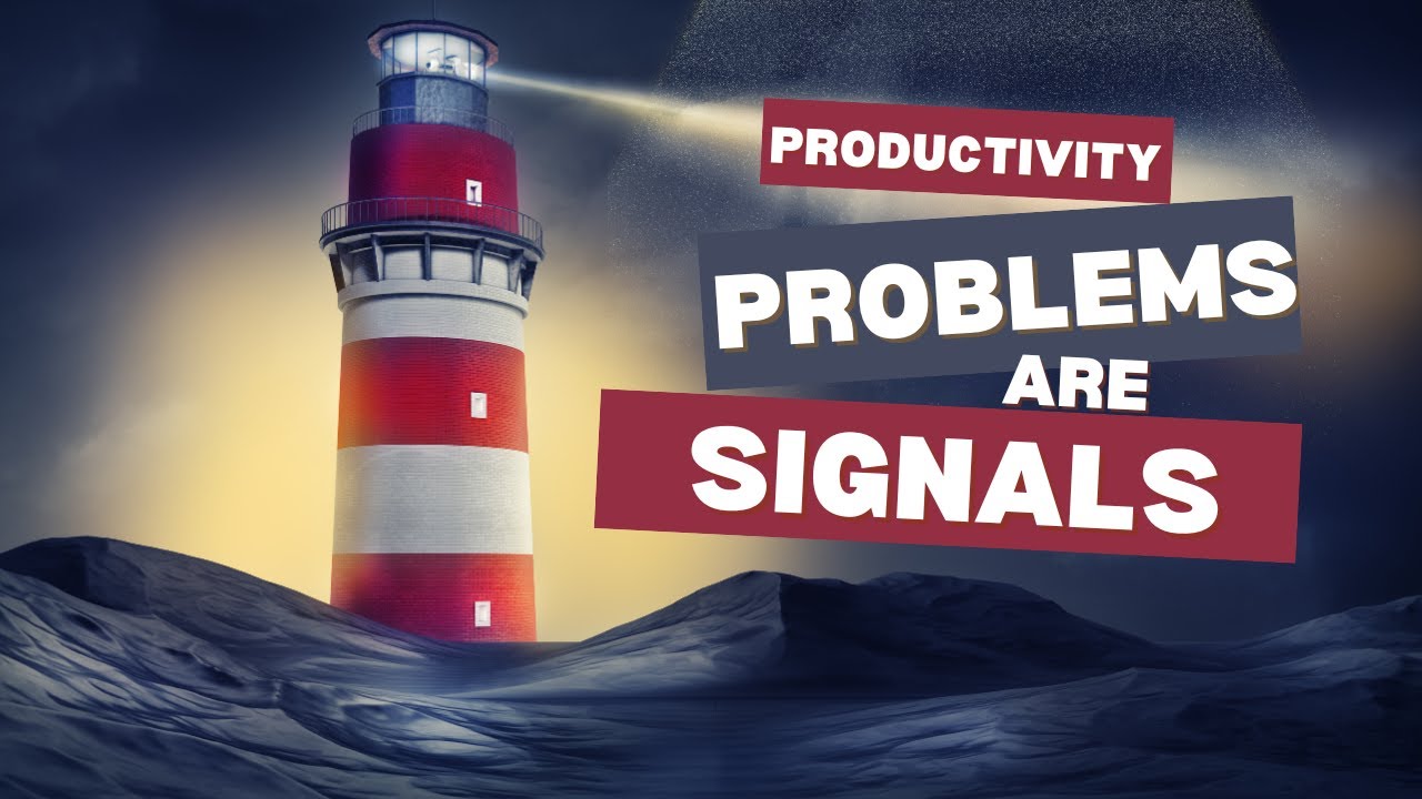 Productivity Problems Are Signals