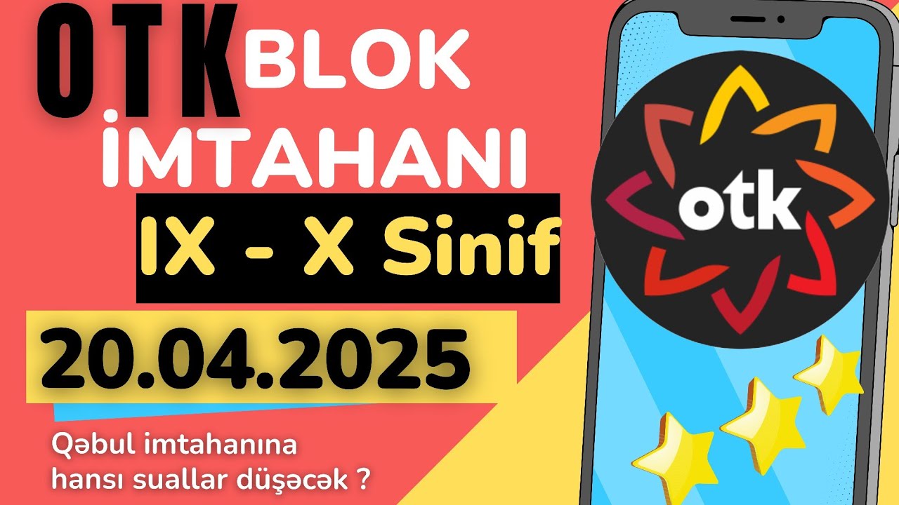 OTK 20 Aprel Blok X Sinif Tarix. 20.04.2025 OTK Blok X sinif Tarix. OTK Sinaq İmtahani 2025 X sinif