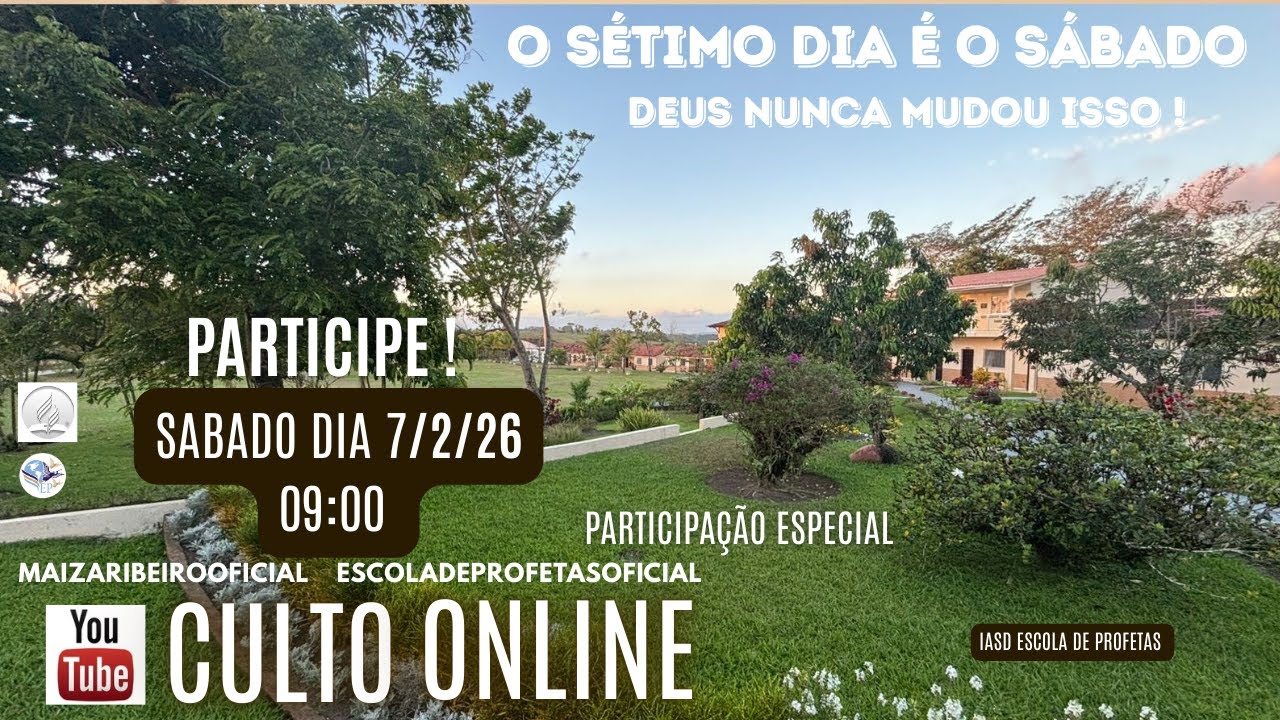 7/1/2026 - CULTO DE SÁBADO IASD  ESCOLA DE PROFETAS - MAIZA RIBEIRO