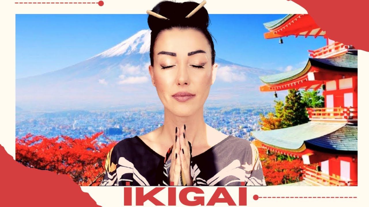 IKIGAI - Japonların Uzun ve Mutlu Yaşam Sırrı | NİHAN KILIÇ