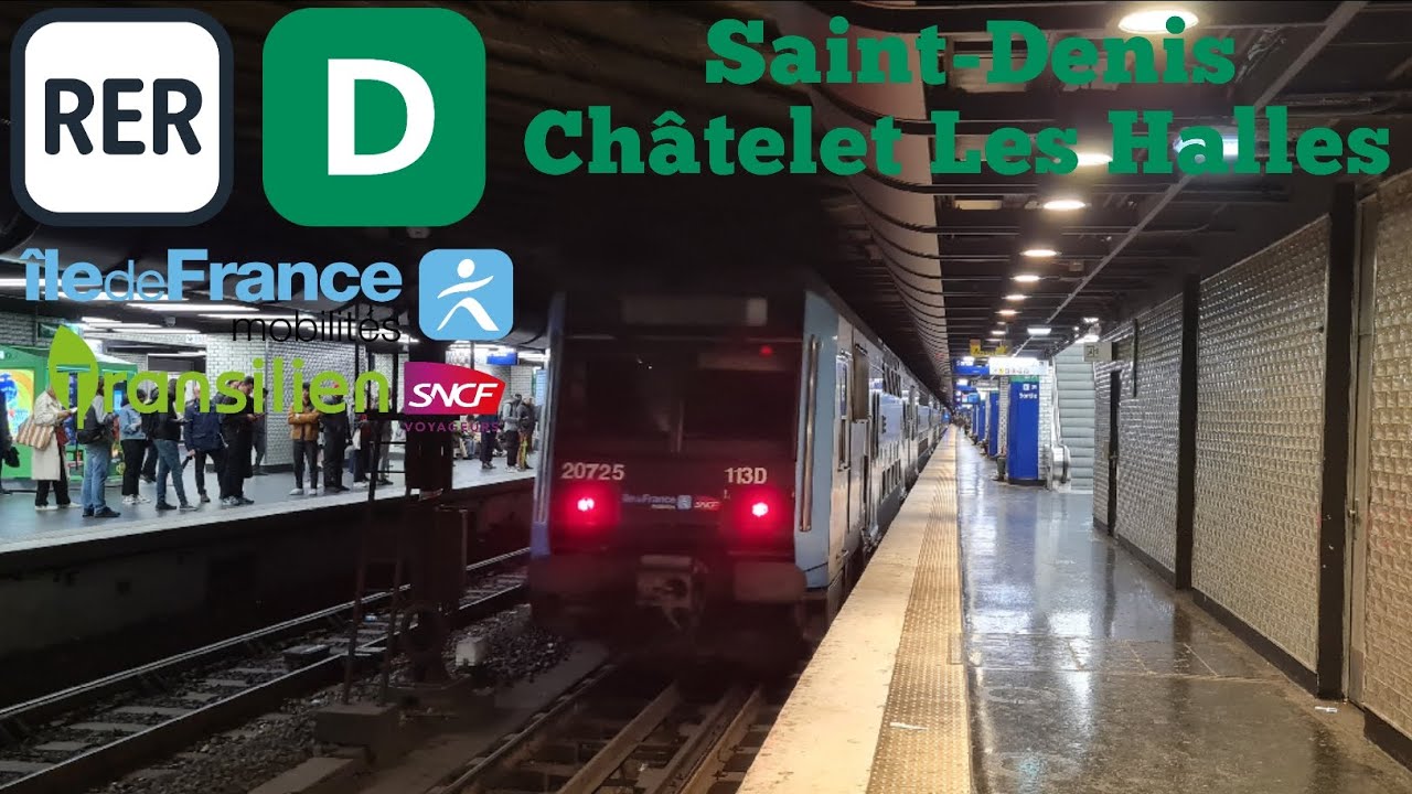 RER D Z20500 IDFM Le Trajet Entre Saint-Denis➡️Châtelet Les Halles