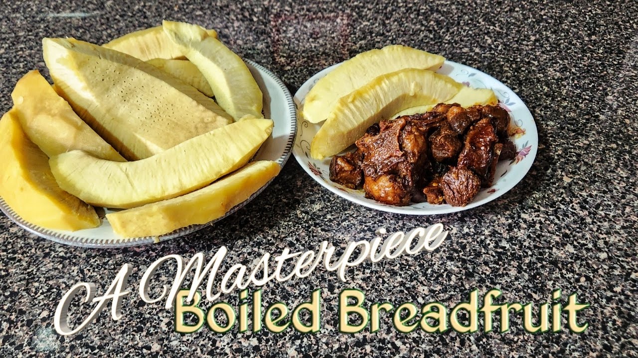 From Pantry to Plate: Boiled Breadfruit