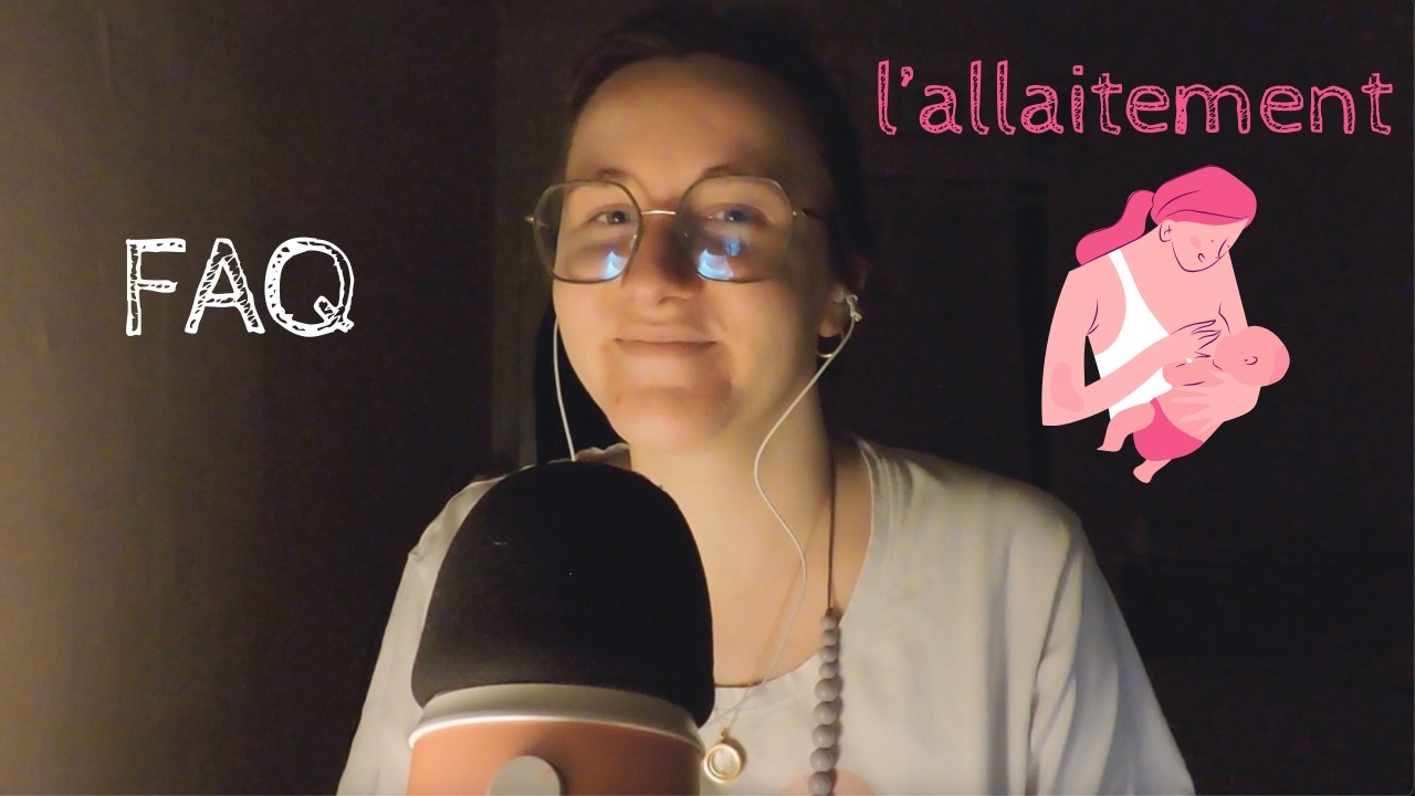ASMR FR 💤 FAQ n°11 : Tout sur mon allaitement !! 👶 (chuchotements)