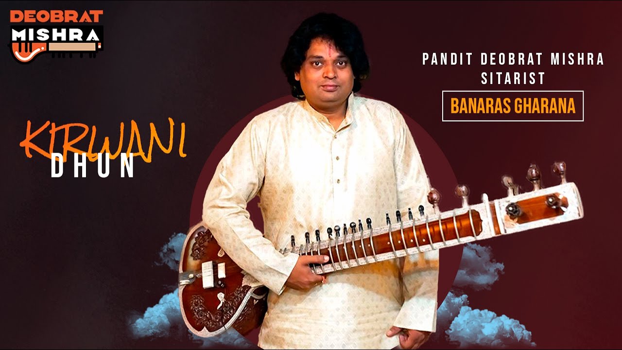 Kirwani Dhun by Deobrat Mishra on 