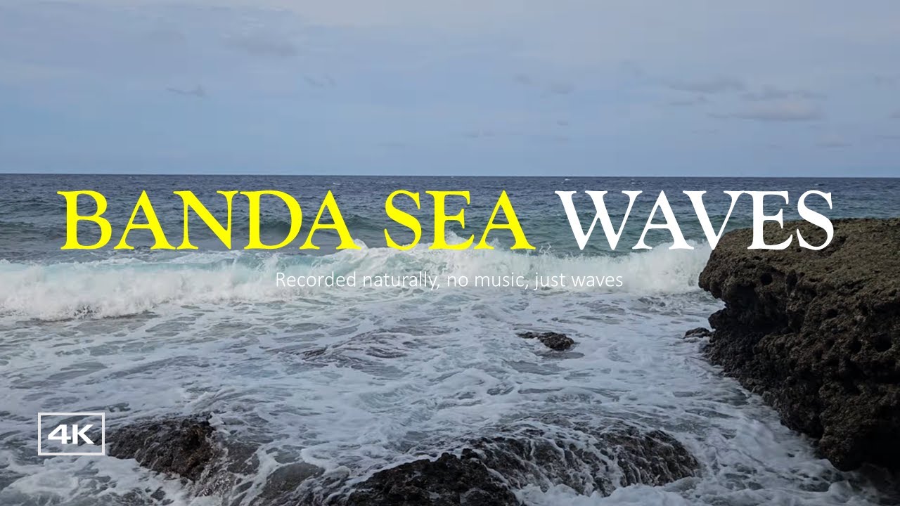 4K Powerful Banda Sea Waves ASMR | Huluwa Beach | Natural Ocean Sounds for Deep Relaxation