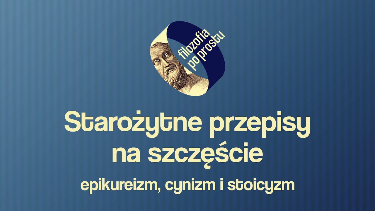 Starożytne przepisy na szczęście – epikureizm, cynizm, stoicyzm #15