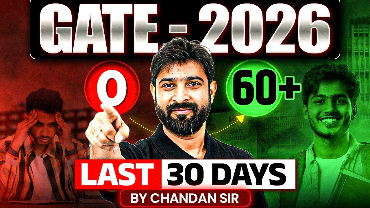 GATE 2026 Last 30 Days Strategy | How To Get 60+ Marks In GATE 2026
