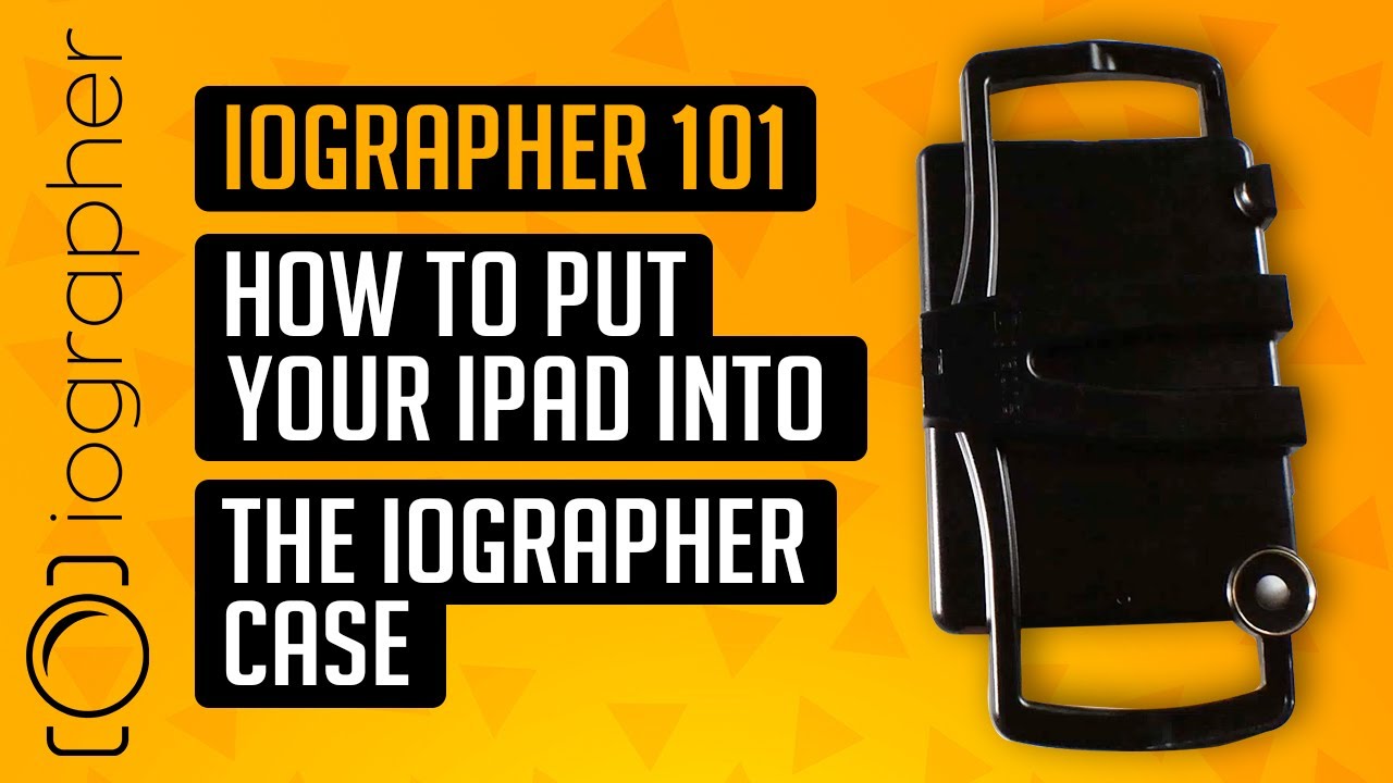 iOgrapher 101 - How to put your iPad into the iOgrapher Case