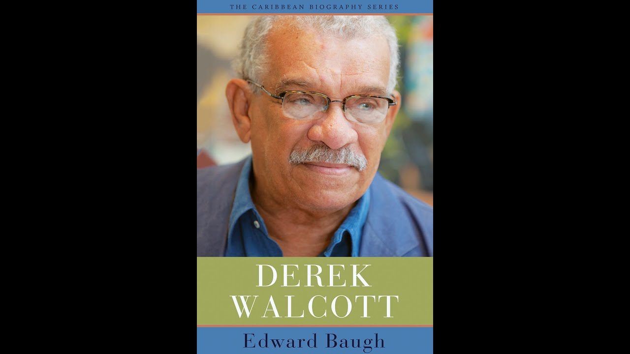 Derek Walcott | A conversation with Professor Edward Baugh and Dr Hannah Regis