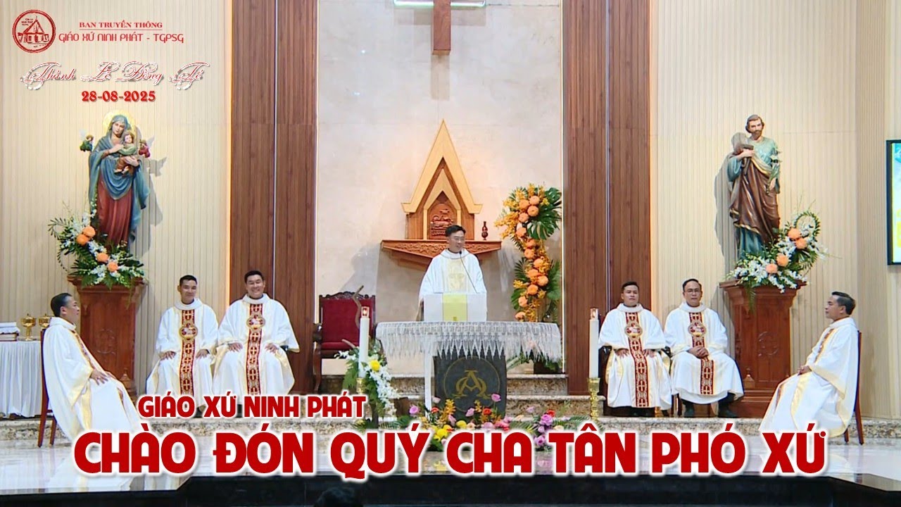 THÁNH LỄ ĐỒNG TẾ//GIÁO XỨ NINH PHÁT-TGPSG//CHÀO ĐÓN QUÝ CHA TÂN PHÓ XỨ 28-08-2025