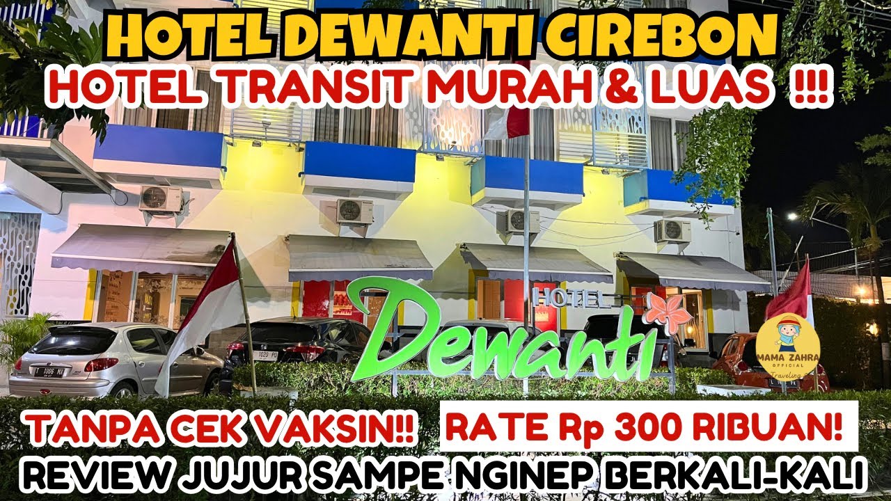 HOTEL DEWANTI CIREBON | HOTEL MURAH DI CIREBON | hotel transit cirebon | REKOMENDASI HOTEL CIREBON