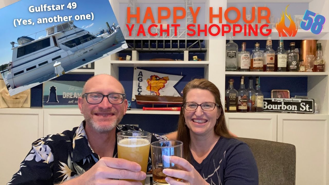 Gulfstar 49 for the Great Loop? Happy Hour Yacht Shopping #58