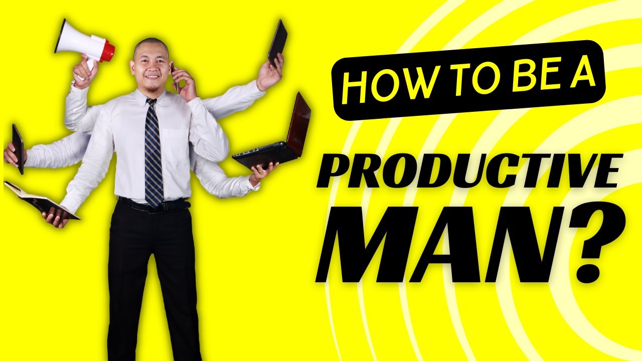 The Productive Man: Simple Productivity For Men
