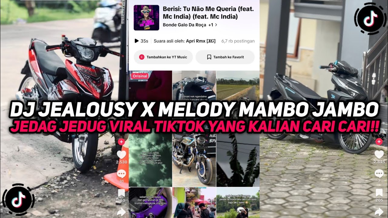 DJ JEALOUSY X MELODY MAMBO JAMBO X MASHUP SLOW JEDAG JEDUG VIRAL TIKTOK YANG KALIAN CARI CARI!!!