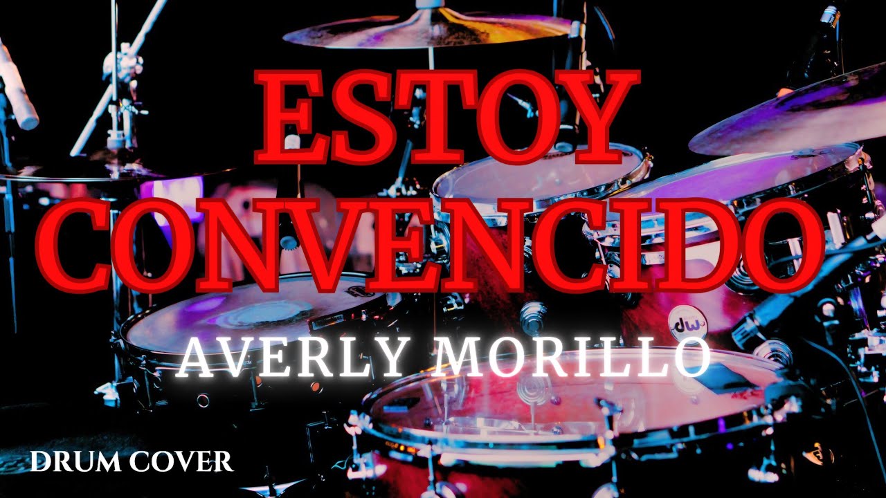 Estoy Convencido || Averly Morillo || Drum Cover || IA.Drummer