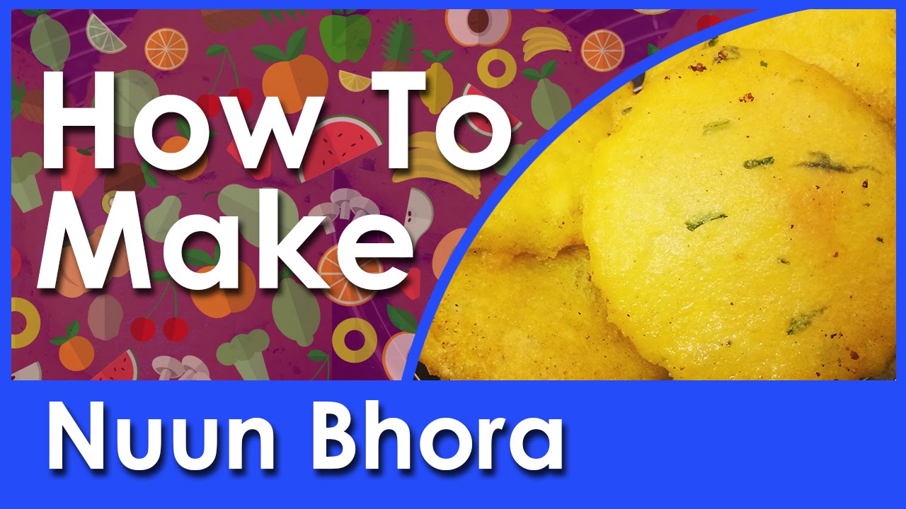 How To Cook Nun Bora
