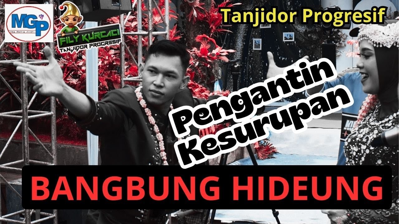 PENGANTIN KESURUPAN || BANGBUNG HIDEUNG - FILY KURCACI LIVE CIMARIAN SUMEDANG