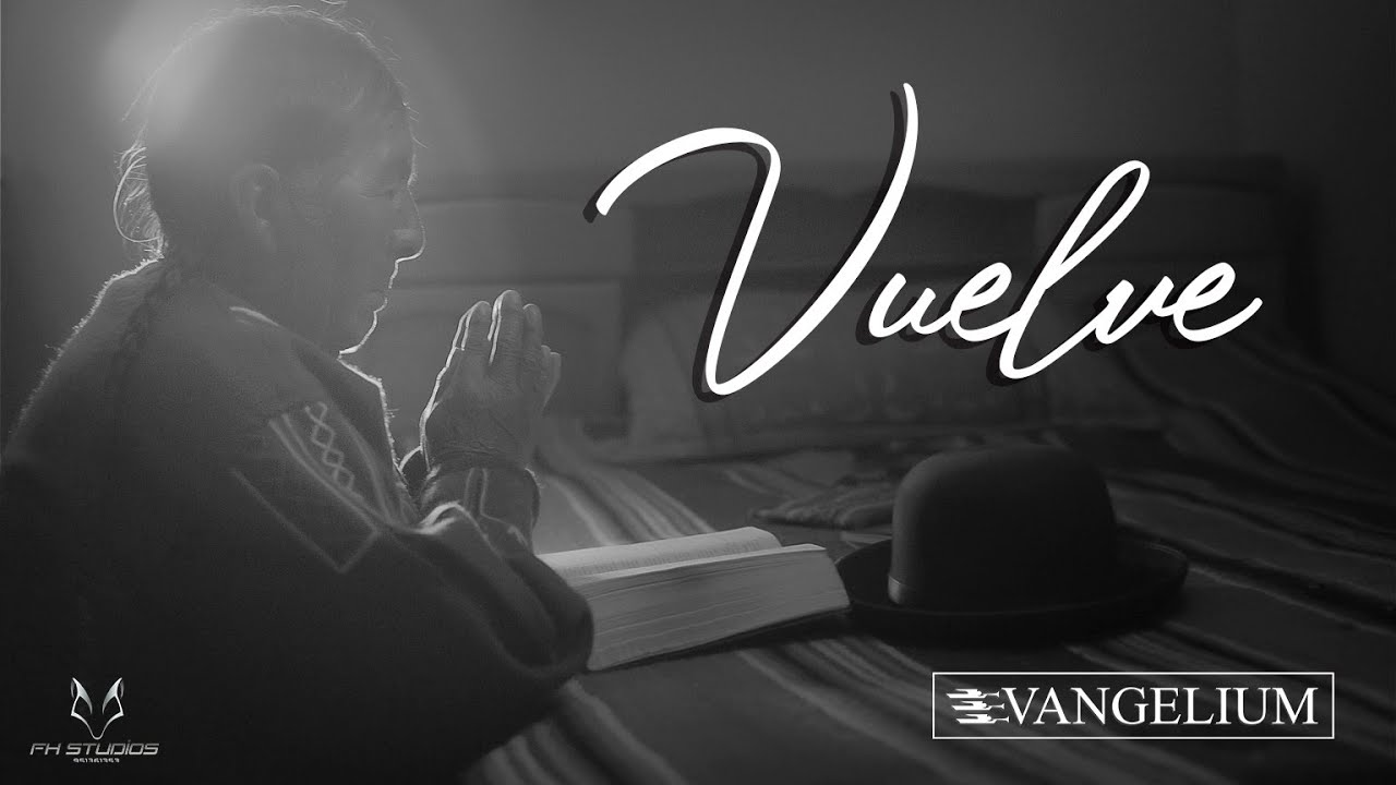VUELVE - EVANGELIUM - VIDEO OFICIAL - 2025