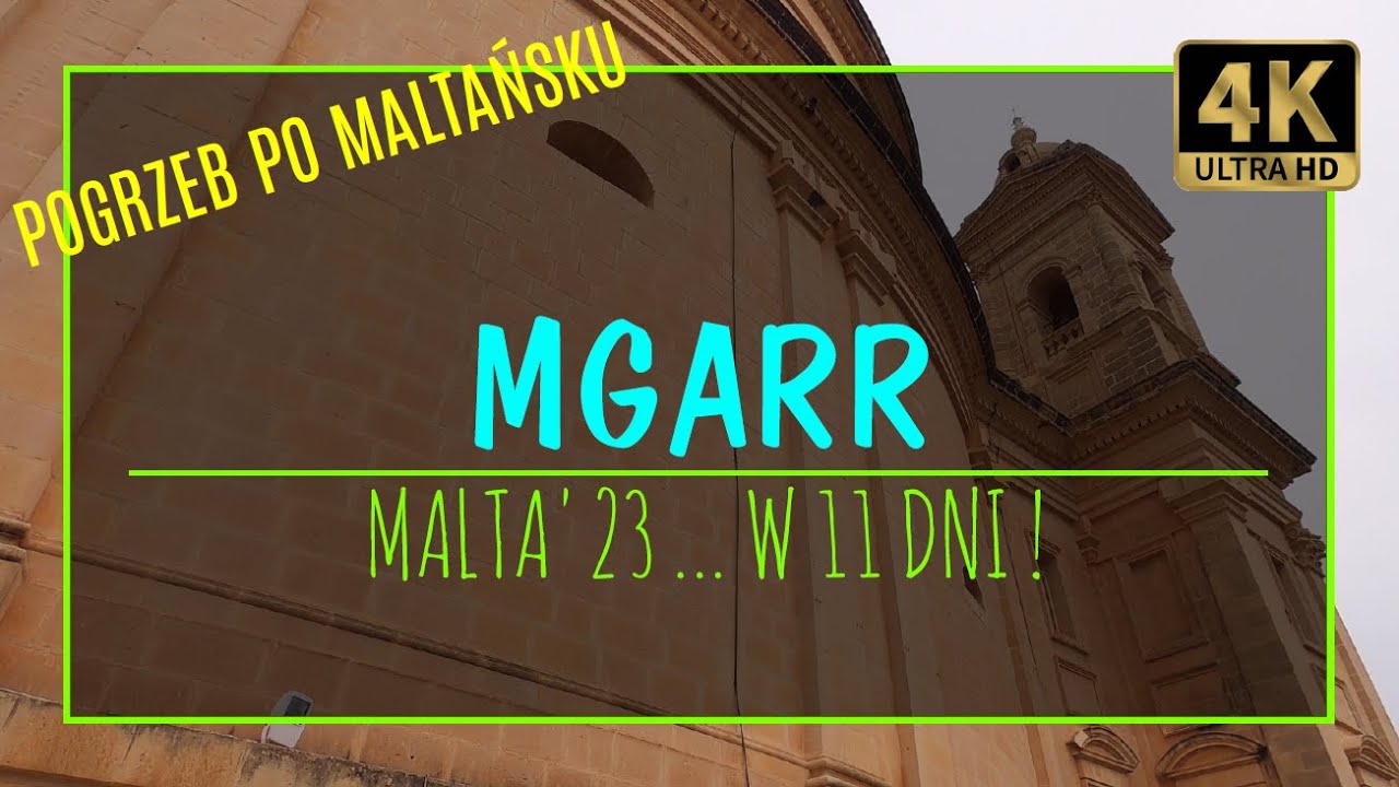 MGARR [4K] – MALTA’23 W 11 DNI! (#23 zabytki i atrakcje rycerskiej wyspy słońca)