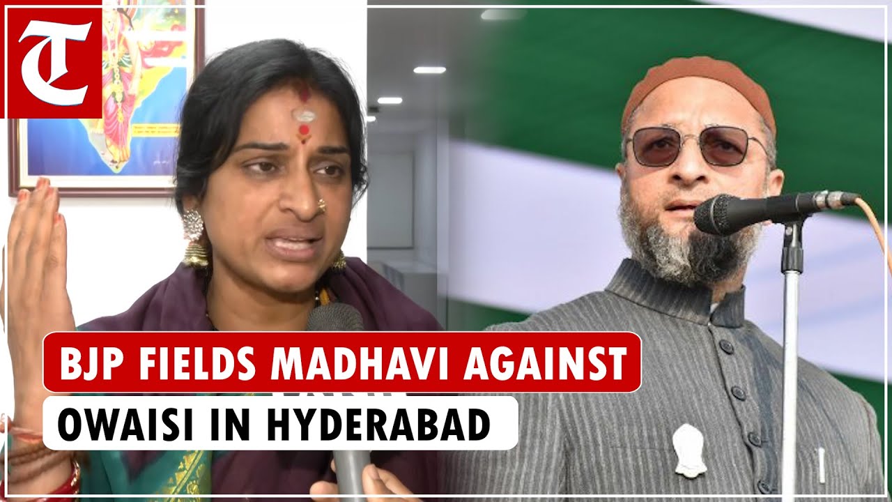 'Jung Ka Elaan Kar Diye': BJP fields Madhavi Latha against Asaduddin Owaisi in Hyderabad