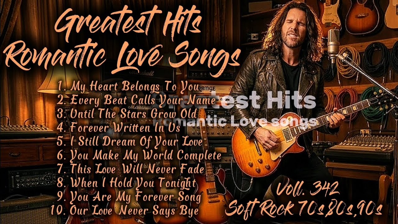 ❤️Greatest Hits Romantic Love Songs | Soft Rock 70s,80s,90s | My Heart Belongs To You | Voll. 342❤️