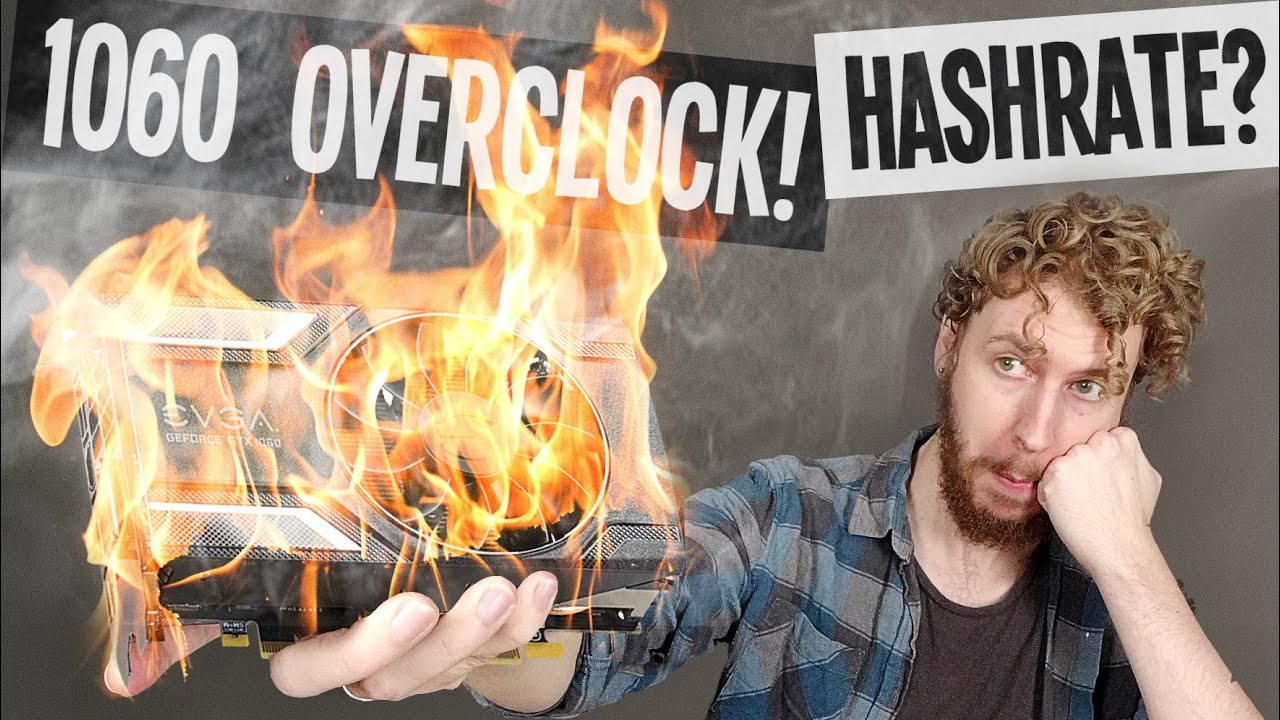 EVGA 1060 6GB Overclocking for Mining Ethereum (How to MAXIMIZE HASHRATE)