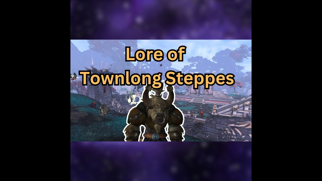 Unveiling Townlong Steppes: Secrets of Pandaria