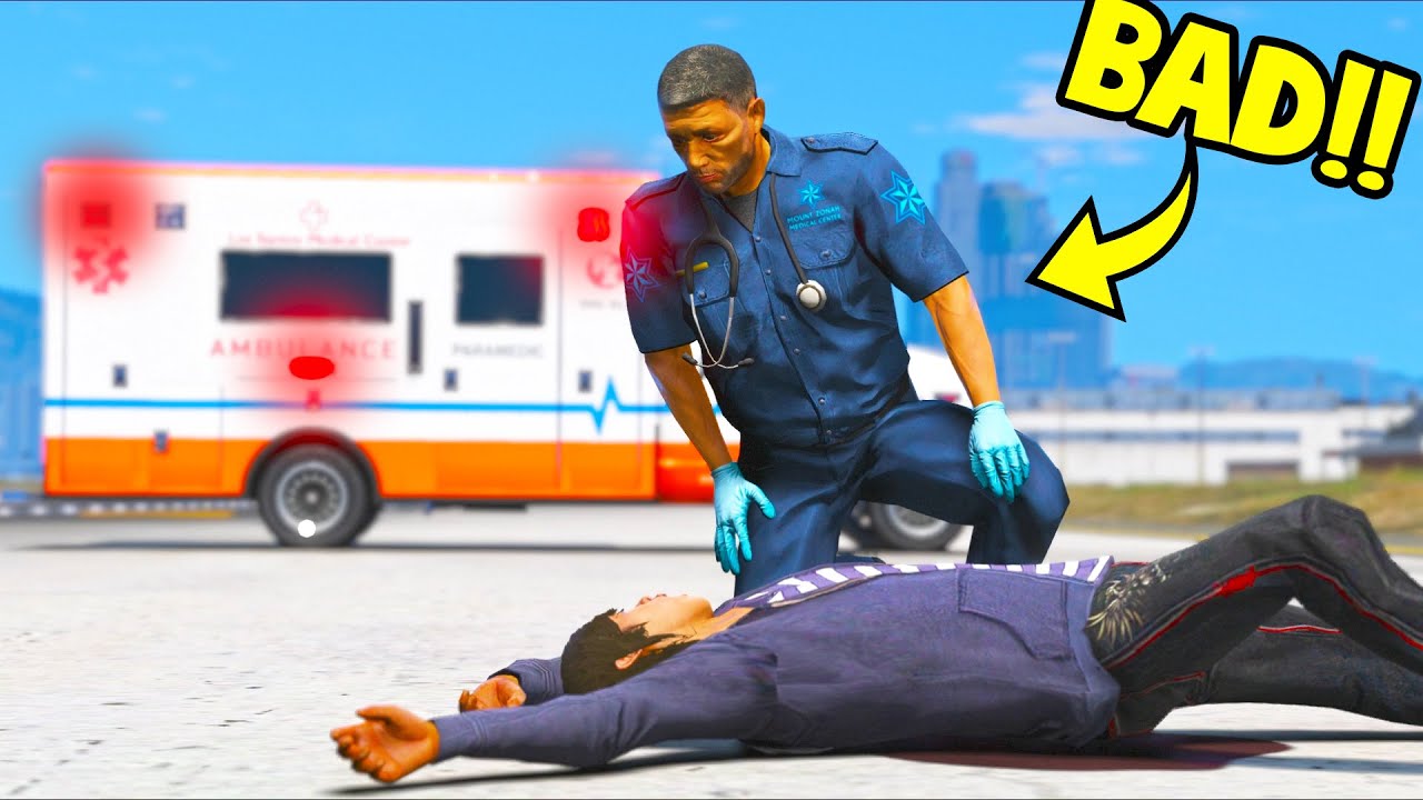 I am the Best BAD Paramedic in town!! (GTA 5 Mods)