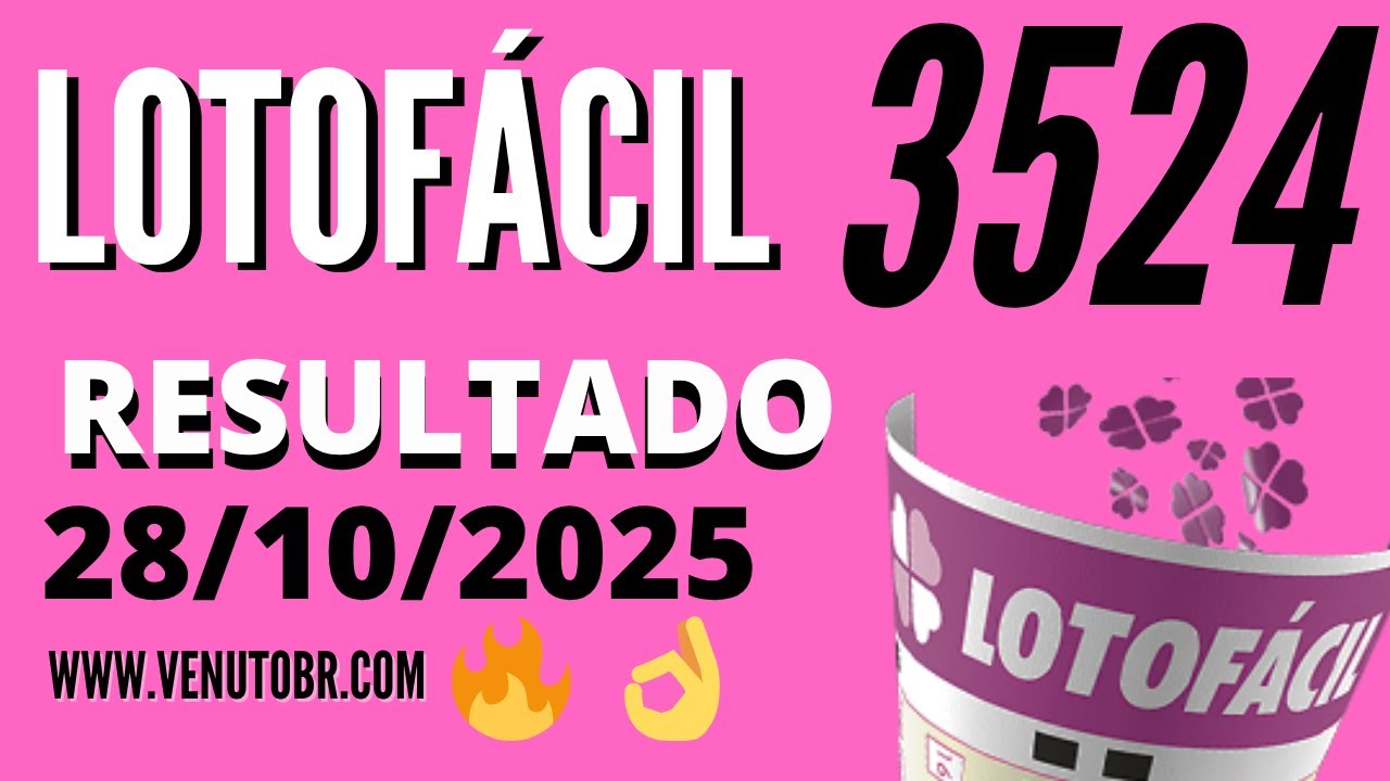🍀 RESULTADO LOTOF&Aacute;CIL 3524