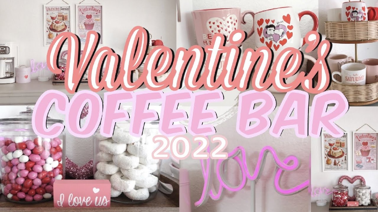 VALENTINE'S COFFEE BAR 2022, DECORATE VALENTINE'S WITH ME! #valentinescoffeebar #valentines2022