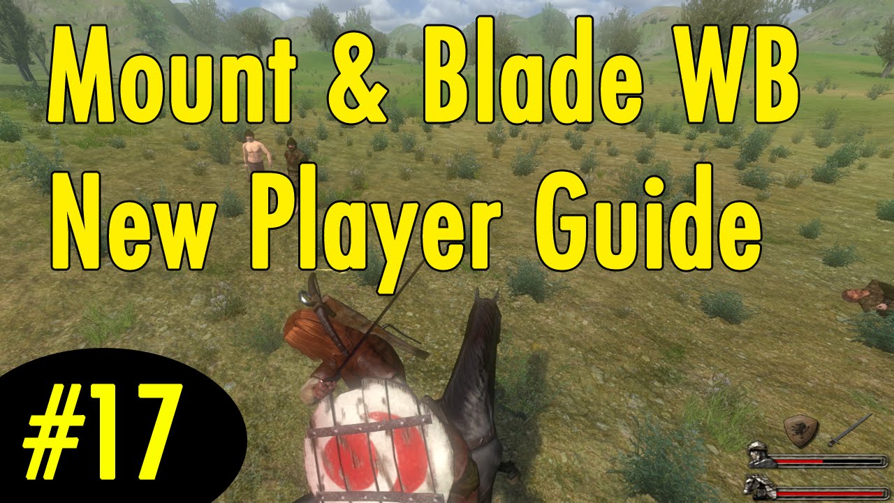 17. Создание королевства — руководство для новых игроков Mount and Blade Warband