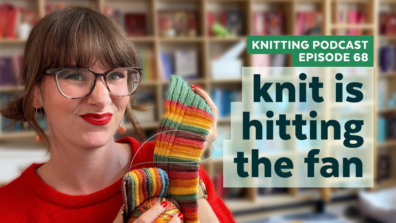 Summer Knitting is Not Going Smoothly... | KNITTING PODCAST | Episode 68