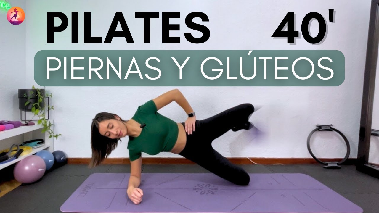 PILATES PIERNAS Y GLÚTEOS | 40 MINUTOS
