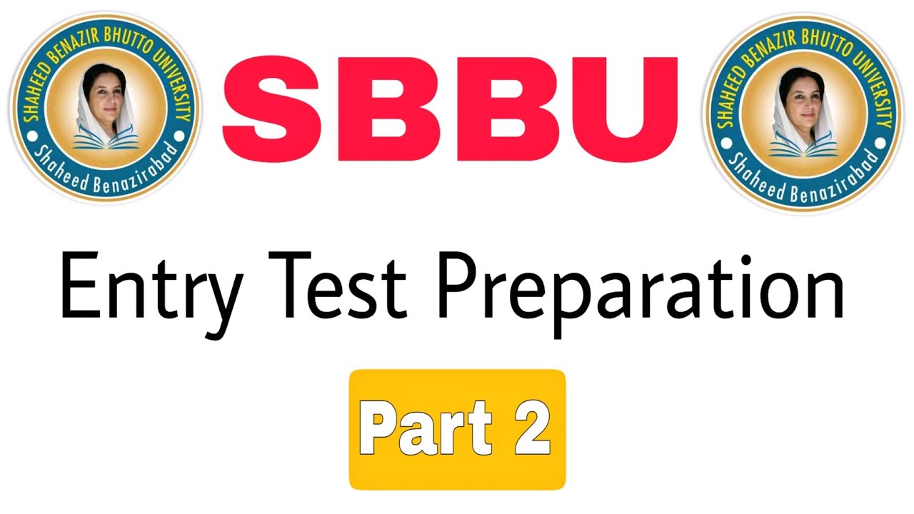 SBBU Entry Test Preparation 2024||Shaheed Benazir Bhutto University Entry Test Preparation