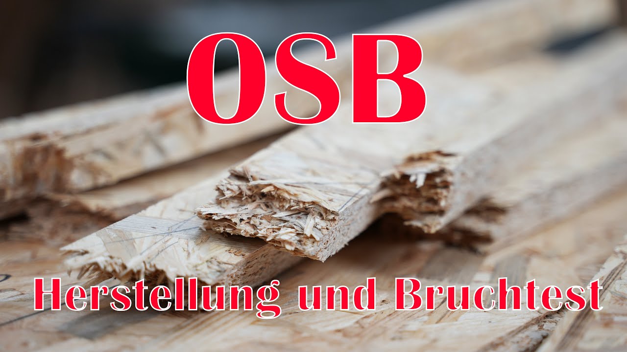Das Holz für jede Werkstatteinrichtung? OSB erklärt und im Bruchtest - Holz-Atlas