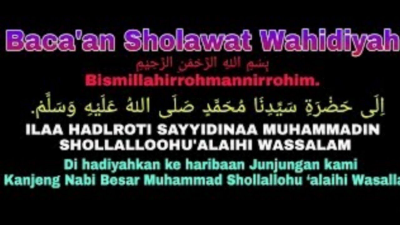 Baca'an Sholawat Wahidiyah Dan Terjemahnya