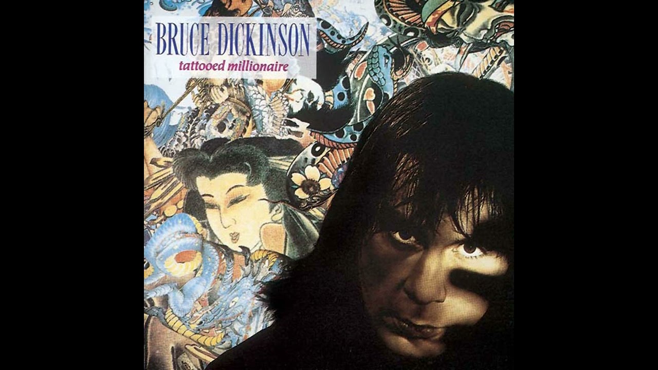 Bruce Dickinson - Tattooed Millionaire